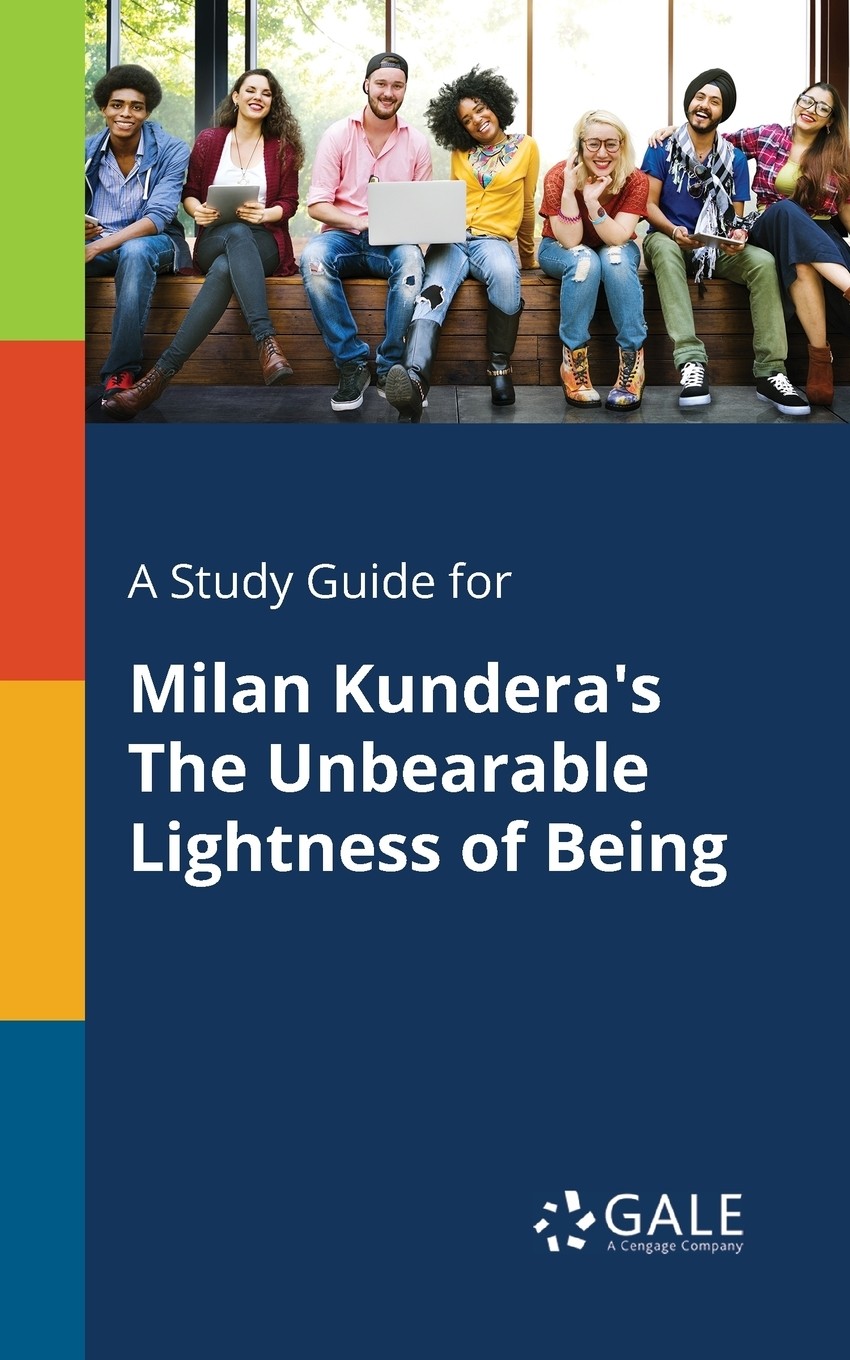 印刷】a study guide for milan kundera s the unbearable lightness