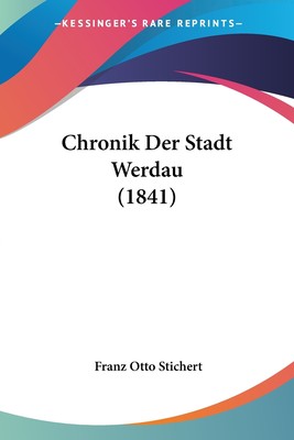 预售 按需印刷 Chronik Der Stadt Werdau (1841)德语ger