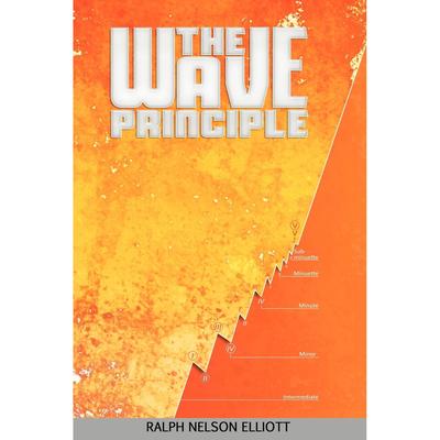 按需印刷 The Wave Principle 波浪原理 Ralph Nelson Elliott 英文原版