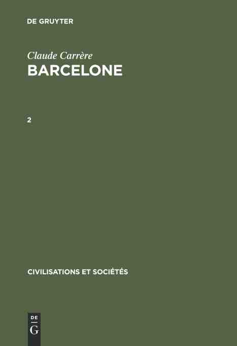 预售 按需印刷 Claude Carrère: Barcelone ? Centre économique à l époque des difficultés  1380–1462. 2