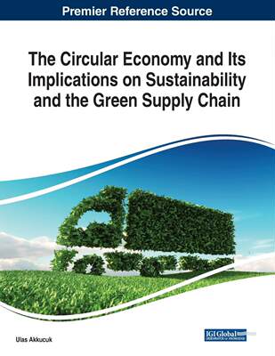 【预售 按需印刷】The Circular Economy and Its Implications on Sustainability and the Green Supply Chain