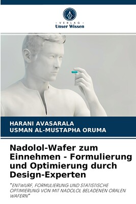 预售 按需印刷Nadolol-Wafer zum Einnehmen - Formulierung und Optimierung durch Design-Experten德语ger