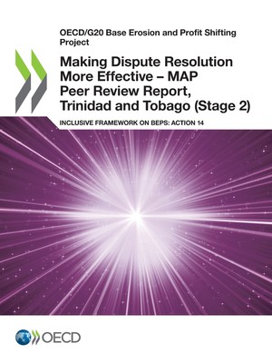 预售 按需印刷  Making Dispute Resolution More Effective - MAP Peer Review Report  Trinidad and Tobago (Stage 2)