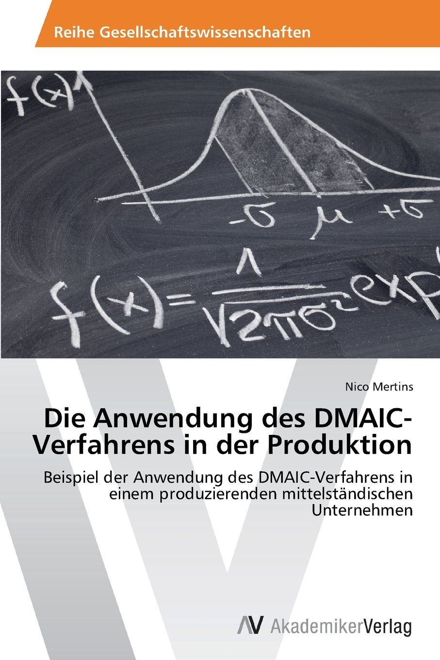 预售 按需印刷Die Anwendung des DMAIC-Verfahrens in der Produktion德语ger 书籍/杂志/报纸 原版其它 原图主图