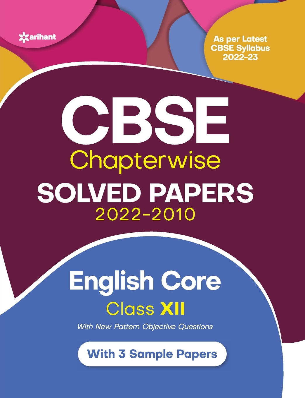 预售按需印刷 CBSE English Core Chapterwise Solved Papers Class 12 for 2023 Exam(As per Latest CBSE syllabus 2022