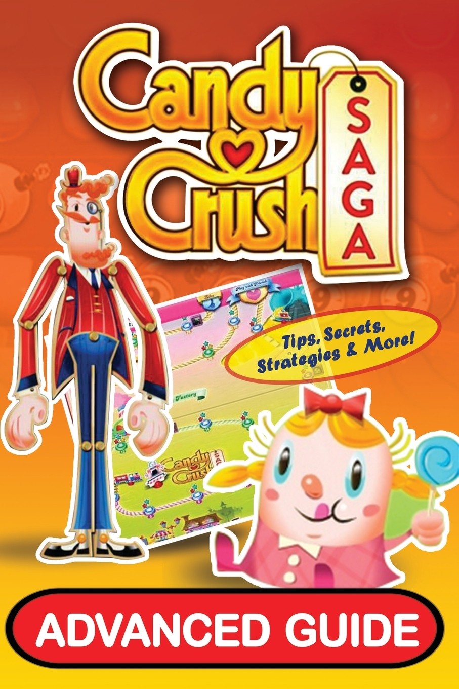 【预售 按需印刷】candy crush saga advanced guide