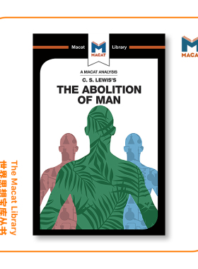 预售   刘易斯的《废除人》分析An Analysis of C.S. Lewis's The Abolition of Man