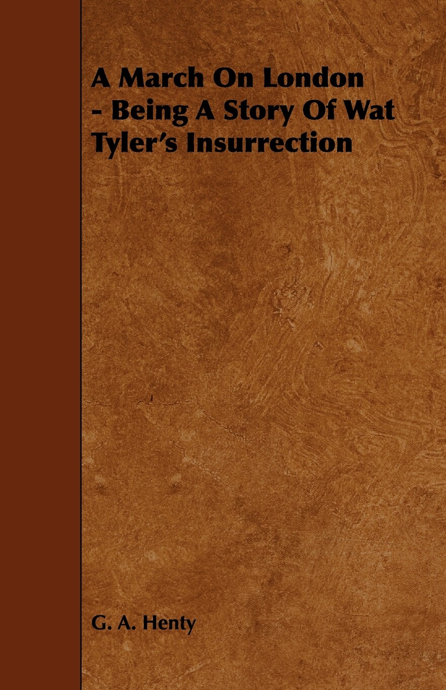 【预售 按需印刷】a march on london - being a story of wat tyler