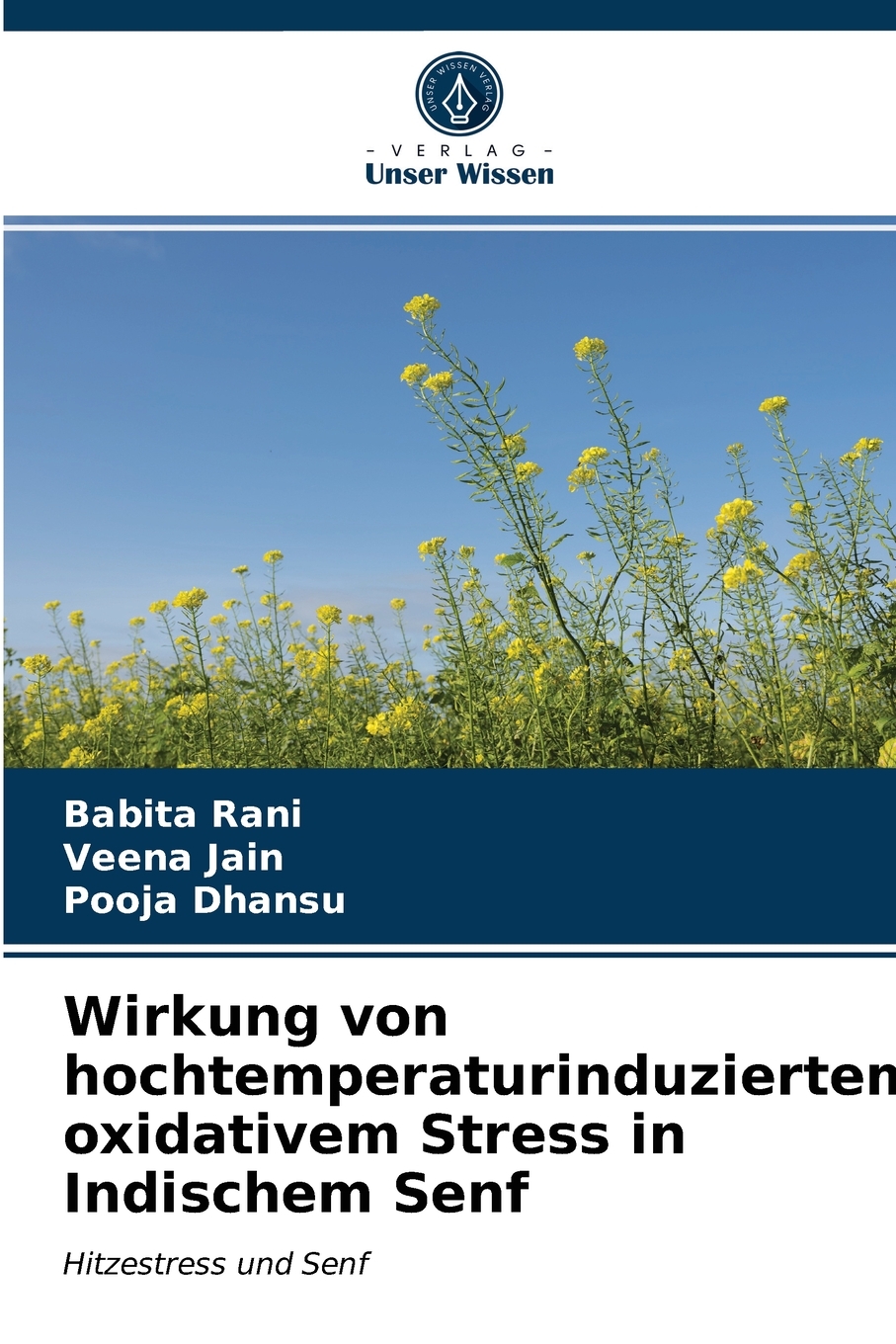 预售按需印刷Wirkung von hochtemperaturinduziertem oxidativem Stress in Indischem Senf德语ger