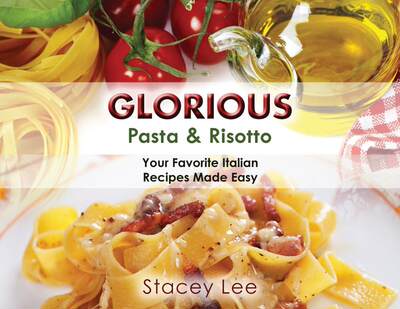 预售 按需印刷 Glorious Pasta & Risotto