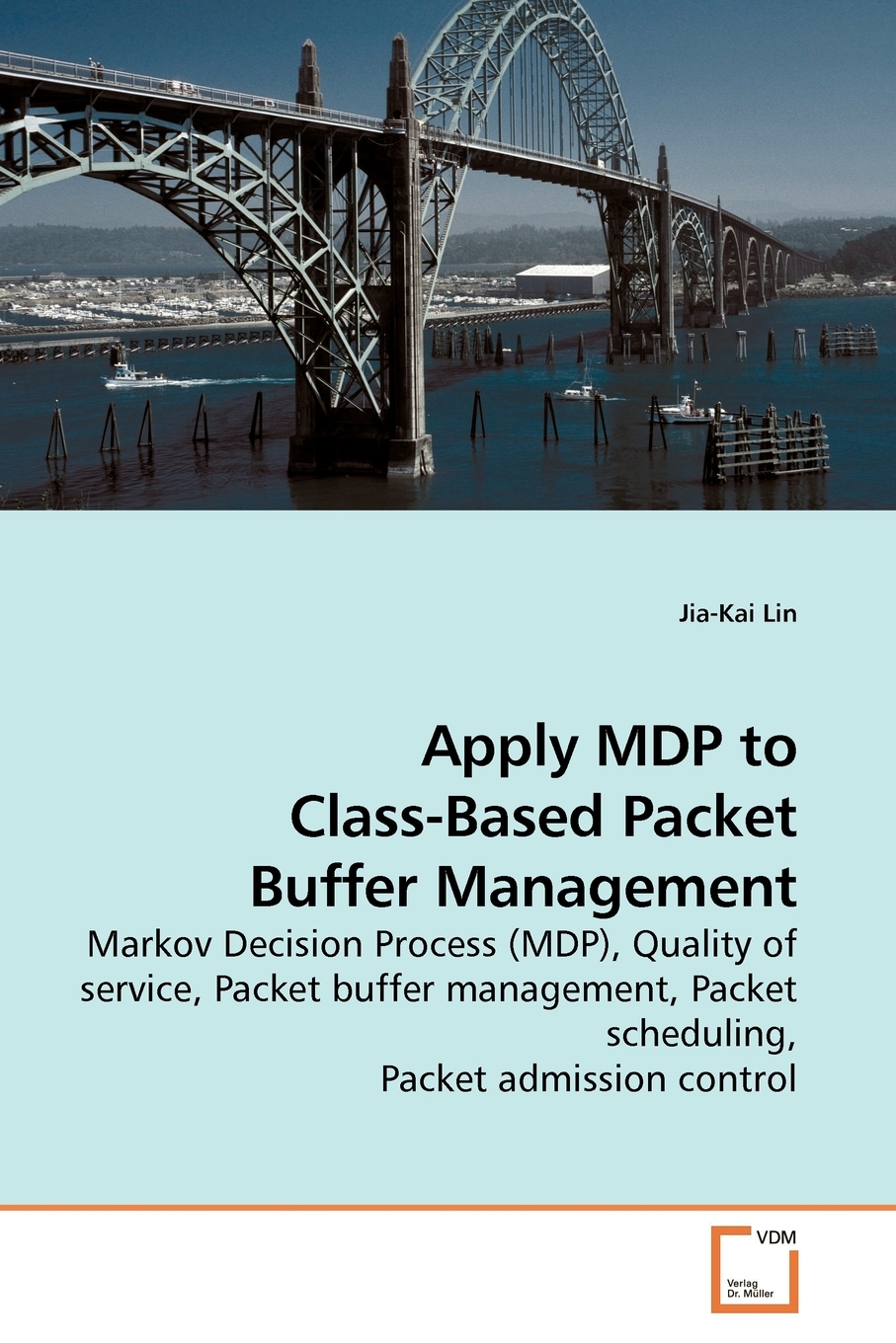 【预售按需印刷】Apply MDP to Class-Based Packet Buffer Management