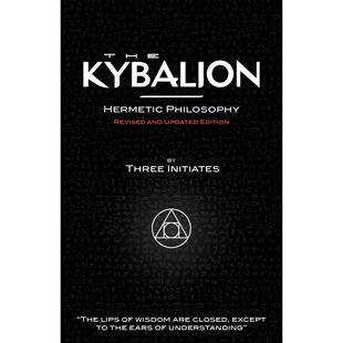 按需印刷 The Kybalion - Hermetic Philosophy - Revised and Updated Edition 赫尔墨斯哲学-修订更新版The Three 英文原版