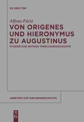 预售 按需印刷 Von Origenes und Hieronymus zu Augustinus