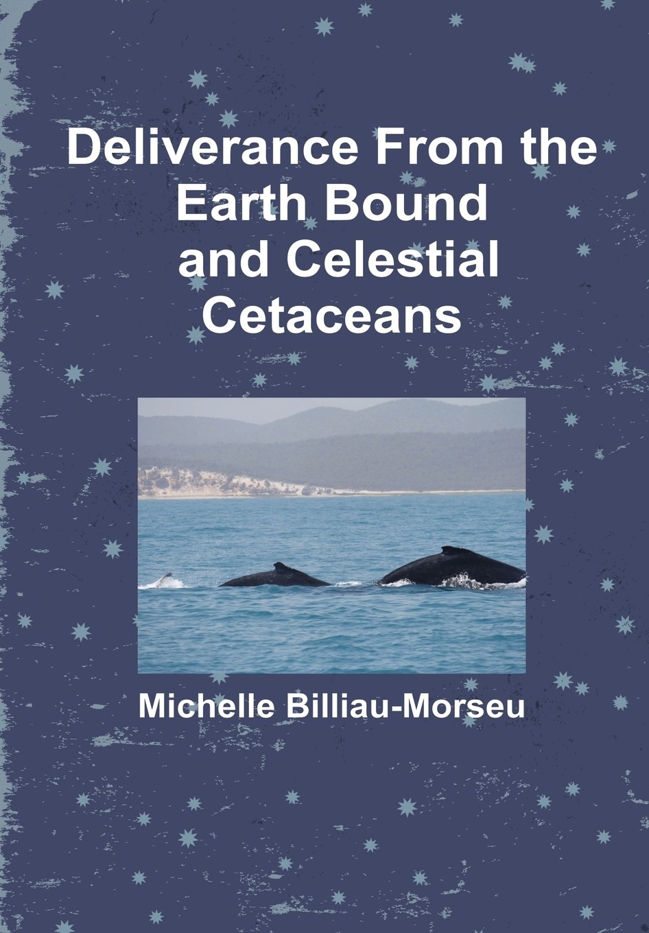 需印刷】deliverance from earth bound and the celestial cetaceans