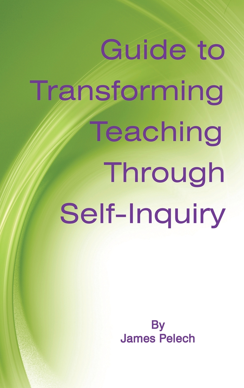 【预售按需印刷】Guide to Transforming Teaching Through Self-Inquiry(Hc)