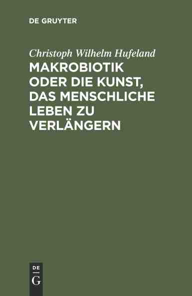 预售 按需印刷 Makrobiotik oder die Kunst  das menschliche Leben zu verl?ngern 书籍/杂志/报纸 原版其它 原图主图