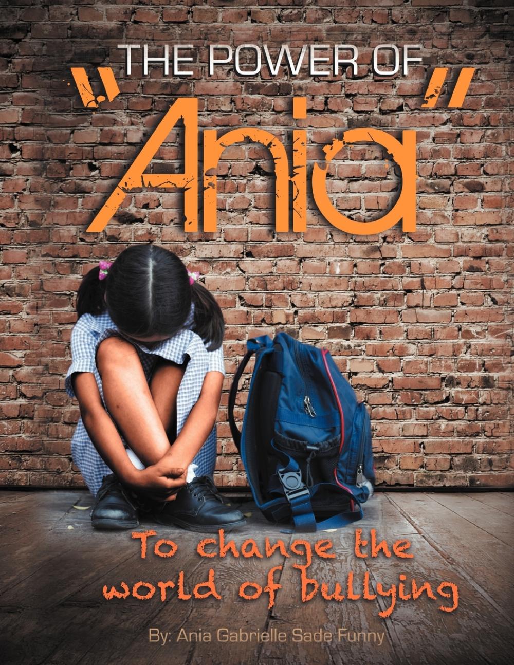预售按需印刷The Power of Ania to Change the World of Bullying-封面