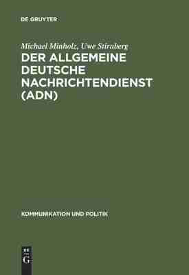 预售 按需印刷 Der Allgemeine Deutsche Nachrichtendienst (ADN)