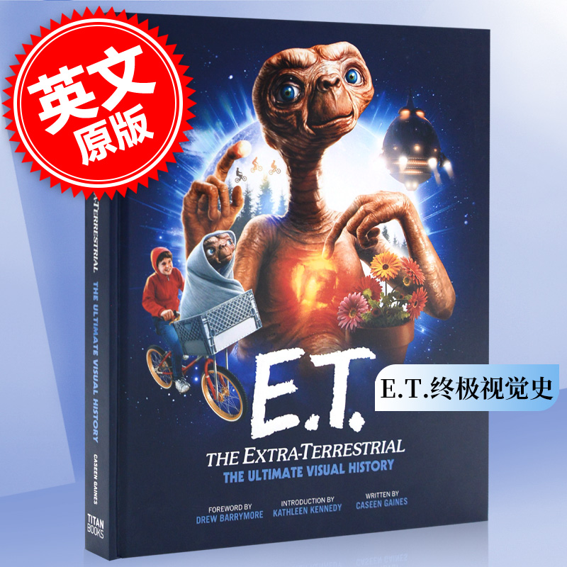 外星人ET终极视觉艺术指南英文原版 E.T. the Extra-Terrestrial: The Ultimate Visual History
