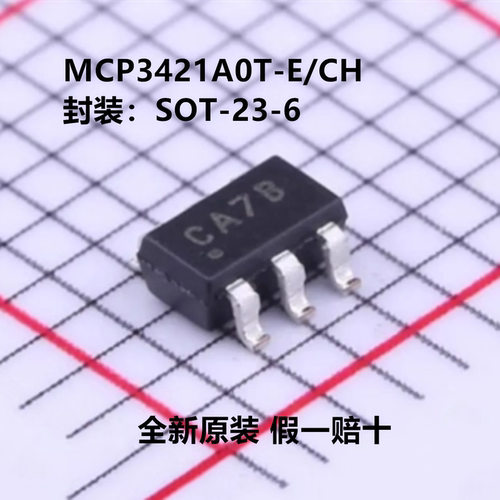 全新原装 MCP3421A0T-E/CH 丝印CA7B 封装SOT-23-6 模数转换芯片