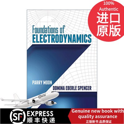现货英文原版书英文原版 Foundations of Electrodynamics 电动力学基础 MIT麻省理工学院电子工程教授Parry Moon 英文版 进口英语