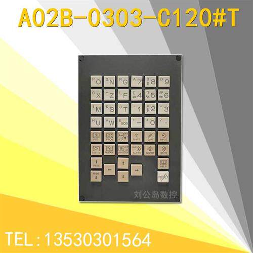 FANUC发那科操作面板键盘按键板 A02B0303C120T 二手