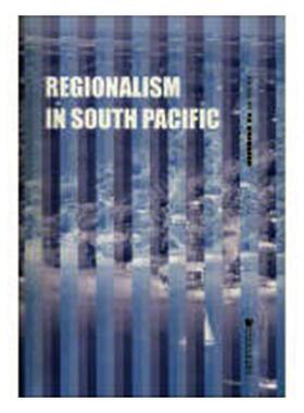 REGIONALISM IN SOUTH PACIFIC 书喻常森 经济 书籍