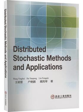 Distributed Stochastic Methods and Applications王颖慧  工业技术书籍