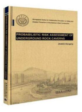 Probabilistic risk assessment of underground rock caverns 书 建筑 书籍