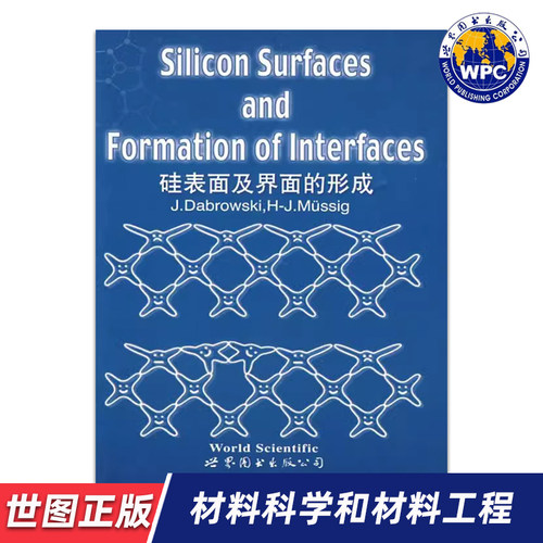 【世图正版】材料科学和材料工程 Sillicon Surfaces and Formation of Interfaces D.W.PASHLEY 著 世界图书出版有限公司