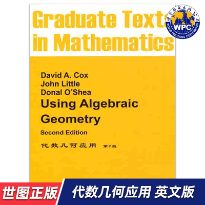 【世图正版】代数几何应用(第2版)Using Algebraic Geometry Second Edition  (美)考克斯9787510052859世界图书出版公司