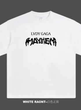 【ABCMJ】原创Lady gaga周边新专MAYHEM美式重磅纯棉宽松短袖