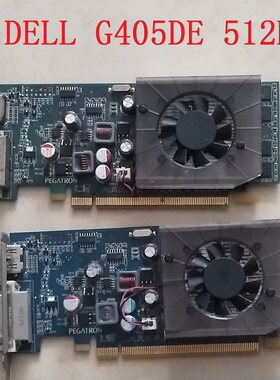 Dell拆机G405DE显卡HDMI半高512M