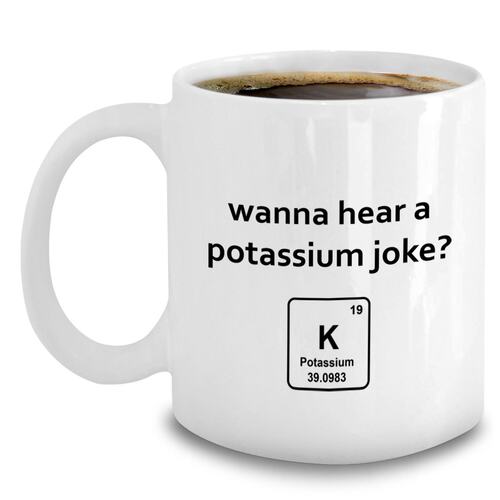 网红wanna hear a potassium joke趣味化学文字印花马克美咖啡杯