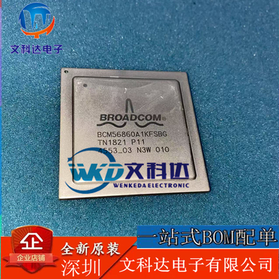 BCM56860A1KFSBG 56864A1IFSBG 56960B1KFSBG 封装BGA现货供应