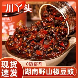 川丫头野山椒豆豉湖南特产辣椒酱剁椒酱下饭酱调料蘸料拌饭面