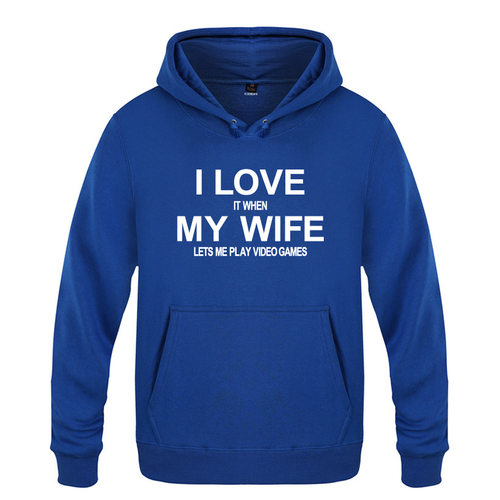 男式连帽卫衣 I Love It When My Wife Lets Me Play Video Games