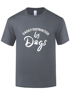 滑稽搞笑短袖圆领棉T恤男宽松大码 Easily Distracted by Dogs