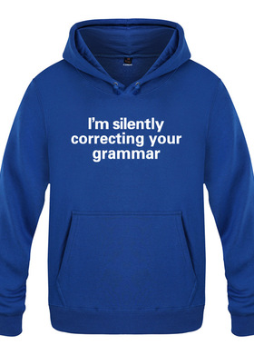 男式卫衣 I'M Silently Correcting Your Grammar - Geek Nerd