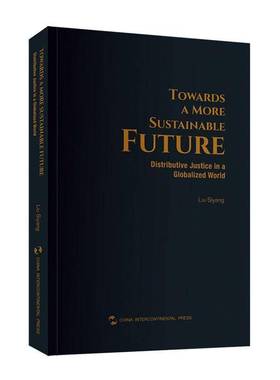书籍正版 Towards a more sustainable future:distributive justice in a globalized world  五洲传播出版社 历史 9787508552040