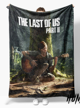 The Last of Us最后生还者2游戏午休毯沙发毯空调毯子盖毯毛毯