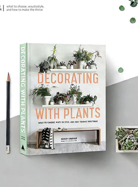 装饰真书Decorating with Plants 居室植物装饰 英文原版室内设计