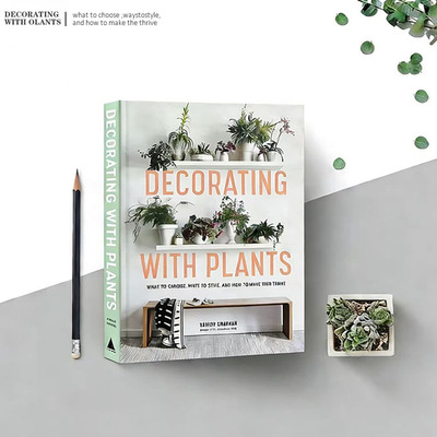 装饰真书Decorating with Plants 居室植物装饰 英文原版室内设计