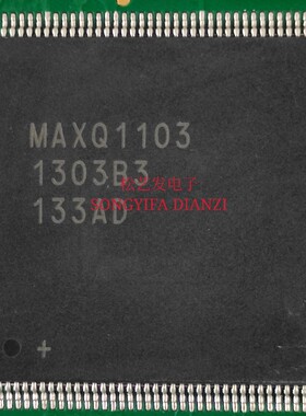 MAXQ1103-ENS+  丝印MAXQ1103  QFP144封装 MAXIM 原装拆机