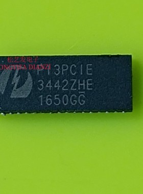 PI3PCIE3442ZHE  QFN42封装  全新原装IC  现货库存  拍前询价
