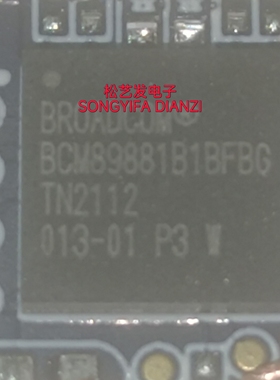 BCM89881B1BFBG  BGA封装  汽车芯片  原装拆机IC  现货库存 询价