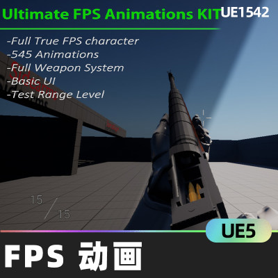 Ultimate FPS Animations Kit终极动画套件角色NPC枪支装备UE5UE4