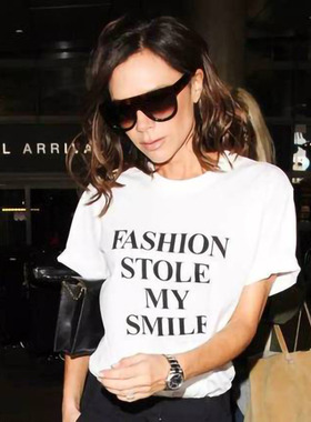 fashion stole my smile时尚偷走笑贝嫂维多利亚贝克汉姆t恤