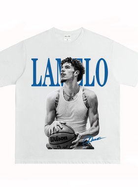拉梅洛 鲍尔 球哥 LaMelo Ball 美式国潮街头复古纯棉长短袖Tt恤