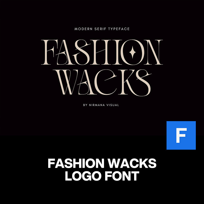 fashion wacks现代时尚简约锋利品牌logo杂志排版衬线英文字体